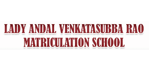 Lady Andal Venkatasubba Rao Matriculation School